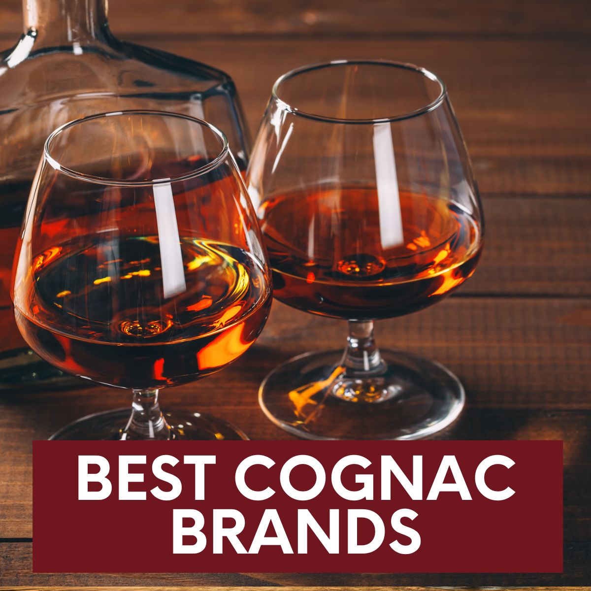 The Best Cognac brands and Armenian Brandy